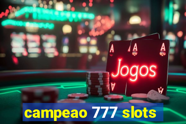 campeao 777 slots